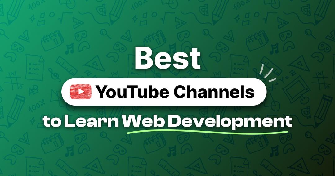 Best YouTube Channels to Learn Web Development in 2024